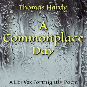 A Commonplace Day - Thomas Hardy - Free Audio Books Online Audiobooks in English