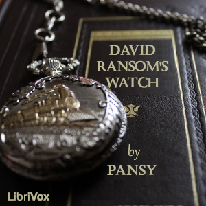 David Ransom's Watch - Pansy - Free Audio Books Online Audiobooks in English