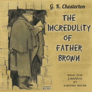 The Incredulity of Father Brown (Version 2) - G. K. Chesterton - Free Audio Books Online Audiobooks in English