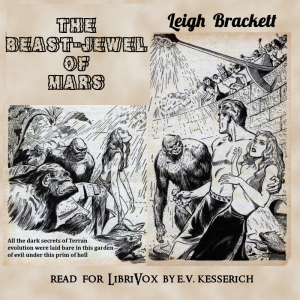 The Beast-Jewel of Mars - Leigh Douglass BRACKETT - Free Audio Books Online Audiobooks in English