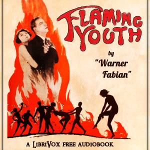 Flaming Youth - Samuel Hopkins ADAMS - Free Audio Books Online Audiobooks in English
