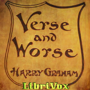 Verse and Worse - Harry Graham - Free Audio Books Online Audiobooks in English