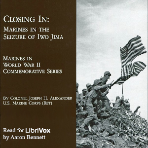 Closing In: Marines in the Seizure of Iwo Jima - Joseph H. Alexander - Free Audio Books Online Audiobooks in English