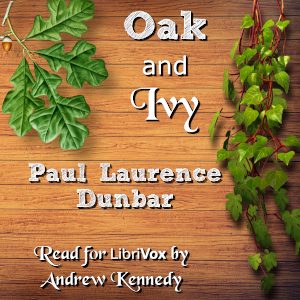 Oak and Ivy - Paul Laurence Dunbar - Free Audio Books Online Audiobooks in English