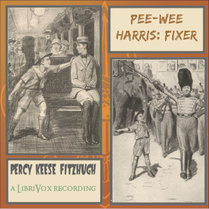 Pee-Wee Harris: Fixer - Percy Keese Fitzhugh - Free Audio Books Online Audiobooks in English