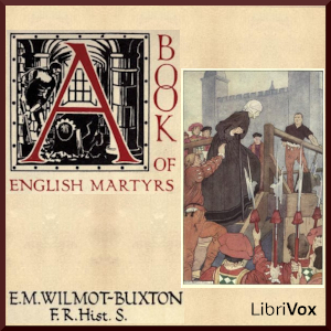 A Book of English Martyrs - E. M. Wilmot-Buxton - Free Audio Books Online Audiobooks in English