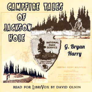 Campfire Tales of Jackson Hole - G. Bryan Harry - Free Audio Books Online Audiobooks in English