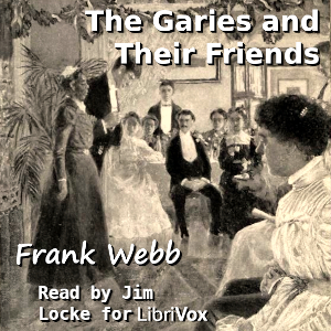 The Garies and their Friends - Frank Webb - Free Audio Books Online Audiobooks in English