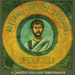 Adelphi: or, The Brothers - TERENCE - Free Audio Books Online Audiobooks in English