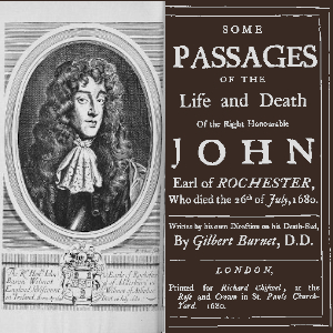 Some Passages of the Life and Death of the Right Honourable John, Earl of Rochester - Gilbert Burnet - Free Audio Books Online Audiobooks in English