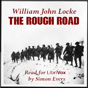The Rough Road - William John Locke - Free Audio Books Online Audiobooks in English