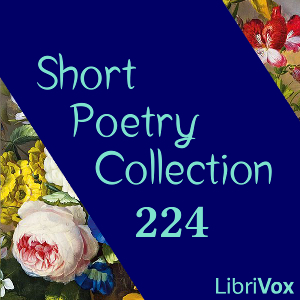 Short Poetry Collection 224 - Various - Free Audio Books Online Audiobooks in English