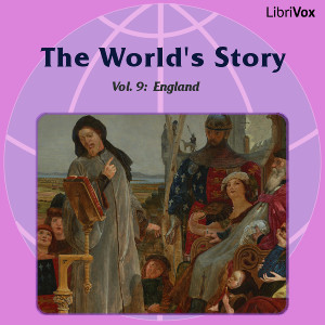 The World’s Story Volume IX: England - Eva March Tappan - Free Audio Books Online Audiobooks in English