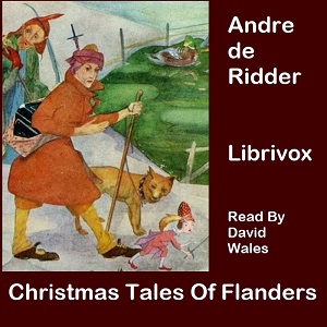 Christmas Tales Of Flanders - Andre de Ridder - Free Audio Books Online Audiobooks in English
