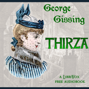 Thyrza - George Gissing - Free Audio Books Online Audiobooks in English