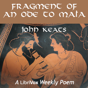 Fragment of an Ode to Maia - John Keats - Free Audio Books Online Audiobooks in English