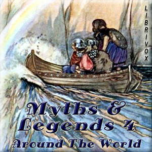 Myths and Legends Around the World - Collection 04 - Various - Free Audio Books Online Audiobooks in English