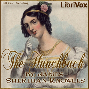The Hunchback - James Sheridan Knowles - Free Audio Books Online Audiobooks in English