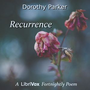Recurrence - Dorothy PARKER - Free Audio Books Online Audiobooks in English