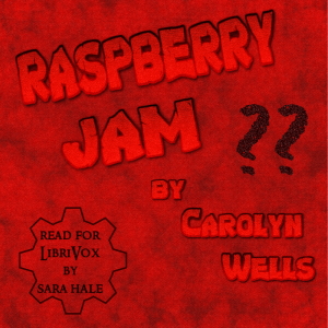 Raspberry Jam - Carolyn Wells - Free Audio Books Online Audiobooks in English