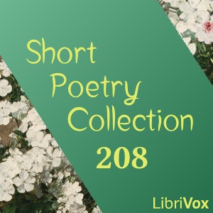 Short Poetry Collection 208 - Various - Free Audio Books Online Audiobooks in English