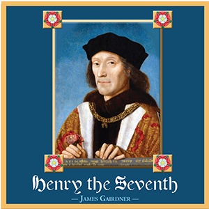 Henry the Seventh - James Gairdner - Free Audio Books Online Audiobooks in English