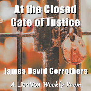 At the Closed Gate of Justice - James David Corrothers - Free Audio Books Online Audiobooks in English