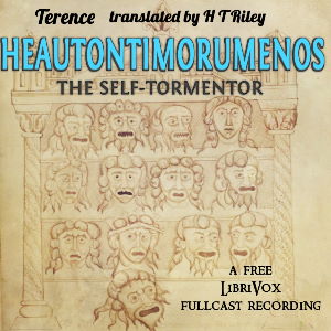 Heautontimorumenos; the Self-Tormentor - TERENCE - Free Audio Books Online Audiobooks in English