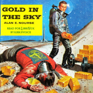 Gold In The Sky - Alan Edward NOURSE - Free Audio Books Online Audiobooks in English