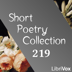 Short Poetry Collection 219 - Various - Free Audio Books Online Audiobooks in English