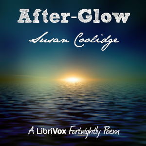 After-Glow - Susan Coolidge - Free Audio Books Online Audiobooks in English