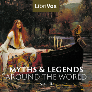 Myths and Legends Around the World - Collection 11 - Various - Free Audio Books Online Audiobooks in English