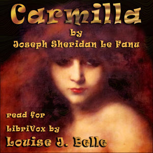 Carmilla (Version 3) - Joseph Sheridan LE FANU - Free Audio Books Online Audiobooks in English