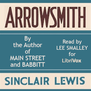 Arrowsmith - Sinclair Lewis - Free Audio Books Online Audiobooks in English