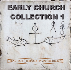 The Early Church Collection Volume 1 - Various - Free Audio Books Online Audiobooks in English