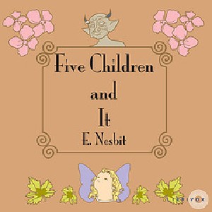 Five Children and It - E. Nesbit - Free Audio Books Online Audiobooks in English