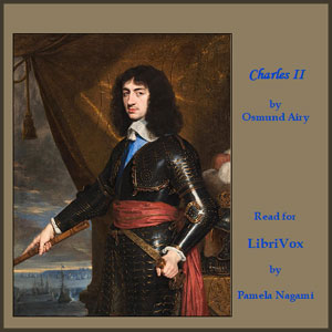 Charles II - Osmund AIRY - Free Audio Books Online Audiobooks in English