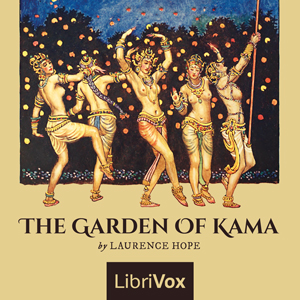 The Garden of Kama - Laurence Hope - Free Audio Books Online Audiobooks in English