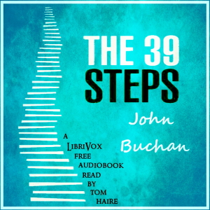 The Thirty-Nine Steps (Version 2) - John Buchan - Free Audio Books Online Audiobooks in English