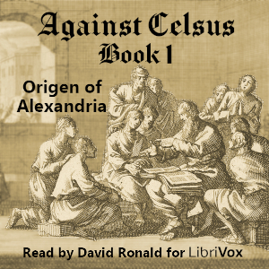Against Celsus Book 1 - Origen of Alexandria - Free Audio Books Online Audiobooks in English