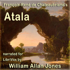 Atala - François-René de Chateaubriand - Free Audio Books Online Audiobooks in English