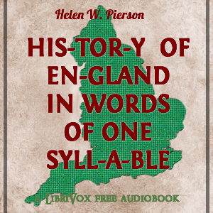 History of England In Words of One Syllable - Helen W. Pierson - Free Audio Books Online Audiobooks in English