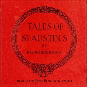 Tales of St. Austin's - P. G. Wodehouse - Free Audio Books Online Audiobooks in English
