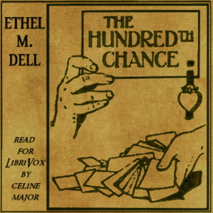 The Hundredth Chance - Ethel M. Dell - Free Audio Books Online Audiobooks in English