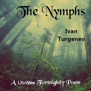 The Nymphs - Ivan Turgenev - Free Audio Books Online Audiobooks in English