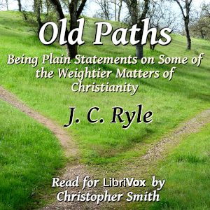Old Paths - J. C. Ryle - Free Audio Books Online Audiobooks in English