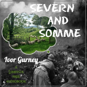 Severn and Somme - Ivor Gurney - Free Audio Books Online Audiobooks in English