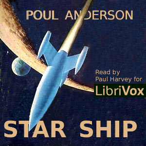 Star Ship - Poul William Anderson - Free Audio Books Online Audiobooks in English