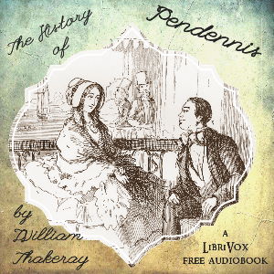 The History of Pendennis - William Makepeace Thackeray - Free Audio Books Online Audiobooks in English