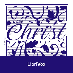 Like Christ - Andrew Murray - Free Audio Books Online Audiobooks in English